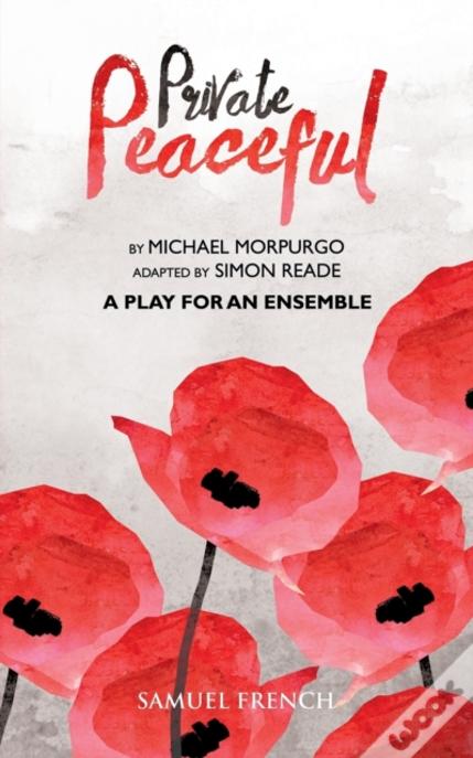 Private Peaceful A Play For An Ensemble
