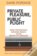 Private Pleasure, Public Plight