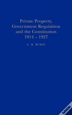 Capa do artigo Private Property, Government Requisition And The Constitution, 1914-27