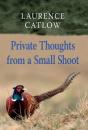 Private Thoughts From A Small Shoot - Preview