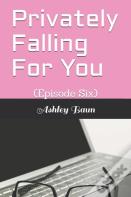 Privately Falling For You