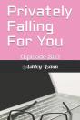 Privately Falling For You - Preview