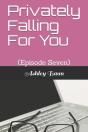 Privately Falling For You - Preview