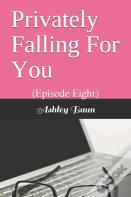 Privately Falling For You