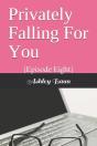 Privately Falling For You - Preview