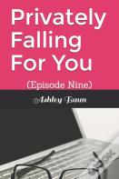 Privately Falling For You