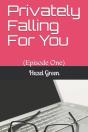 Privately Falling For You - Preview