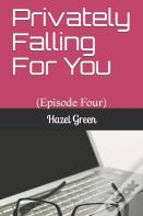 Privately Falling For You
