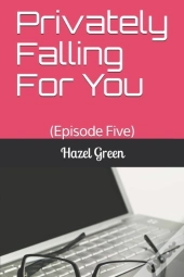 Privately Falling For You