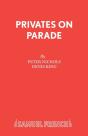 Privates On Parade - Preview