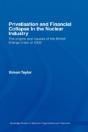 Privatisation And Financial Collapse In The Nuclear Industry - Preview