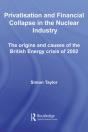 Privatisation And Financial Collapse In The Nuclear Industry - Preview