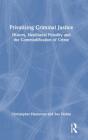 Privatising Criminal Justice - Preview
