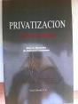 Privatización. El Arte Y Los Métodos - Preview