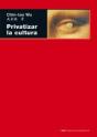 Privatizar La Cultura - Preview