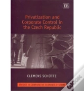 Privatization And Corporate Control In The Czech Republic