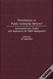Privatization Or Public Enterprise Reform?