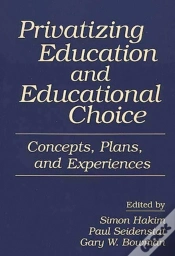Capa do artigo Privatizing Education And Educational Choice