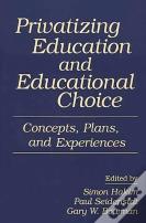 Privatizing Education And Educational Choice