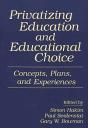 Privatizing Education And Educational Choice - Preview