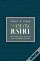 Privatizing Justice