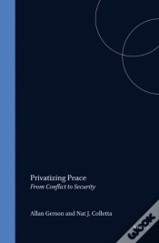 Capa do artigo Privatizing Peace: From Conflict To Security