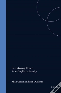 Capa do artigo Privatizing Peace: From Conflict To Security