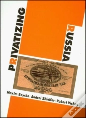 Privatizing Russia