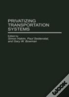 Privatizing Transportation Systems