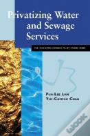 Privatizing Water And Sewage Services