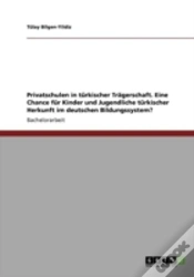 Capa do artigo Privatschulen In Tarkischer Traã‚Â¤Gerschaft. Eine Chance Far Kinder Und Jugendliche Tarkischer Herkunft Im Deutschen Bildungssystem?