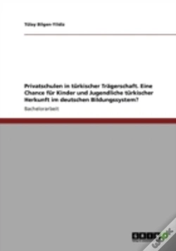 Capa do artigo Privatschulen In Tarkischer Traã‚Â¤Gerschaft. Eine Chance Far Kinder Und Jugendliche Tarkischer Herkunft Im Deutschen Bildungssystem?