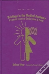 Privilege In The Medical Academy
