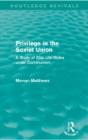 Privilege In The Soviet Union (Routledge Revivals) - Preview