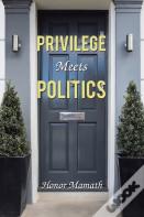 Privilege Meets Politics