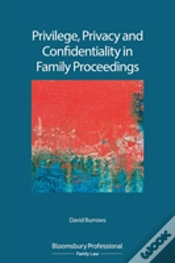 Capa do artigo Privilege, Privacy And Confidentiality In Family Proceedings