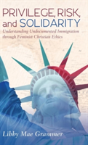 Privilege, Risk, And Solidarity - Preview