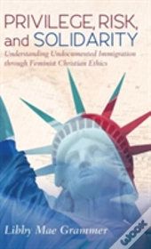 Privilege, Risk, And Solidarity