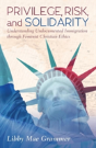 Privilege, Risk, And Solidarity - Preview