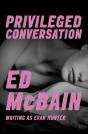 Privileged Conversation - Preview