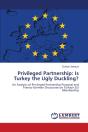 Privileged Partnership:  Is Turkey The U - Preview