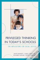 Privileged Thinking In Today'S Schools