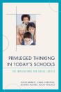 Privileged Thinking In Today'S Schools - Preview