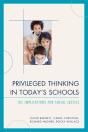Privileged Thinking In Today'S Schools - Preview