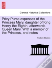Privy Purse Expenses Of The Princess Mar