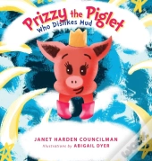 Prizzy The Piglet Who Dislikes Mud