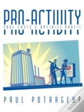 Pro-Activity: Save Costs & Optimize Prof