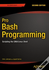 Pro Bash Programming, Second Edition