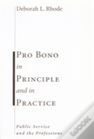 Pro Bono In Principle And In Practice