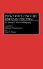 Pro-Choice/Pro-Life Issues In The 1990s - Preview